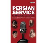 Annabelle Sreberny Massoumeh Torfeh Persian Service (Copertina rigida)