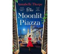 Annabelle Thorpe The Moonlit Piazza (Tascabile) Casa Maria