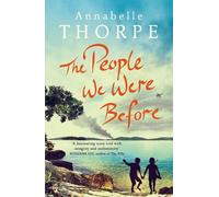 Annabelle Thorpe The People We Were Before (Tascabile)