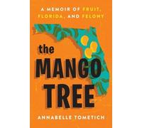 Annabelle Tometich The Mango Tree (Copertina rigida)