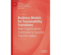 Annabeth Aagaar Business Models for Sustainability Transition (Copertina rigida)