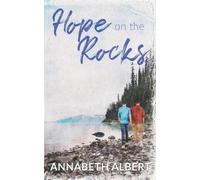 Annabeth Albert Hope on the Rocks (Tascabile) Rainbow Cove