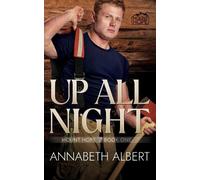 Annabeth Albert Up All Night (Tascabile) Mount Hope