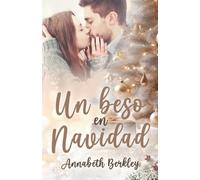 Annabeth Berkley Un beso en Navidad (Tascabile)