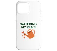 Annaffiare il mio sé della pace, cura consapevolezza giardino motivazionale Custodia per iPhone 16 Pro Max
