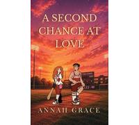 Annah Grace A Second Chance at Love (Tascabile)