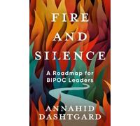 Annahid Dashtgard Fire and Silence (Tascabile)