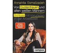 Annahita Esmail Von Quotenfrauen und alten weißen Männern: Sc (Copertina rigida)