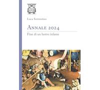 Annale 2024: Fine di un lustro infame