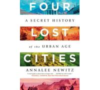 Annalee Newitz Four Lost Cities (Tascabile)