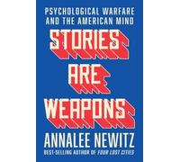 Annalee Newitz Stories Are Weapons (Tascabile)