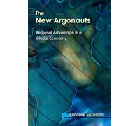 AnnaLee Saxenian The New Argonauts (Tascabile)