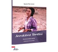 Annalena Tonelli. Più forte della morte [Paperback] [Jan 21, 2026] Jones, Rachel