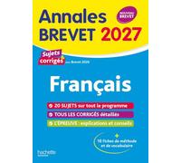 Annales Brevet 2027 - Français 3e - sujets et corrigés
