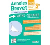 Annales Brevet - Maths - Sciences - 3e - 2027: Sujets corrigés et fiches de révisions