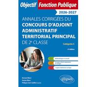 Annales corrigées du concours d’adjoint administratif territorial principal de 2e classe: Catégorie C