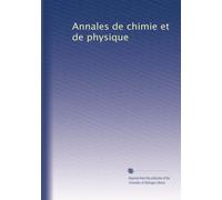 Annales de chimie et de physique (Volume 382) (French Edition)