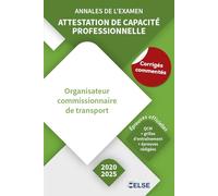 Annales de l’examen - Attestation de capacité professionnelle Commissionnaire (2020/2025): Attestation de capacité professionnelle Commissionnaire (2020/2025)