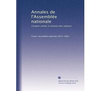 Annales de l'Assemblée nationale: Compte-rendu in extenso des séances (Volume 6) (French Edition)