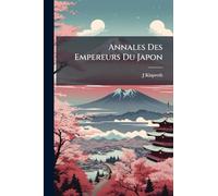 Annales Des Empereurs Du Japon