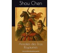 Annales des Trois Royaumes: Livre de Wei (deuxième partie)