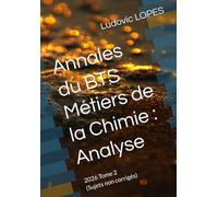 Annales du BTS Métiers de la Chimie : Analyse: 2026 Tome 2 (Sujets non corrigés)