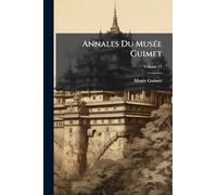 Annales Du MusÃ(c)e Guimet