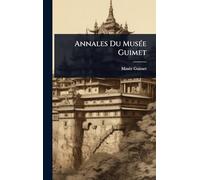 Annales Du MusÃ(c)e Guimet