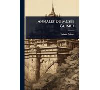 Annales Du MusÃ(c)e Guimet