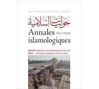 Annales islamologiques 60: Dossier : Symbolismes et représentations de la Kaʿba