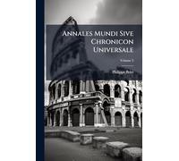 Annales Mundi Sive Chronicon Universale