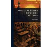 Annales Mundi Sive Chronicon Universale