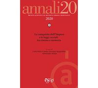 Annali. Archivio audiovisivo del movimento operaio e democratico. La conquista dell’Impero e le leggi razziali tra cinema e memoria (2020) (Vol. 1)