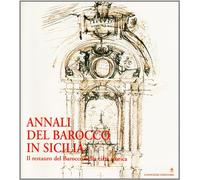 Annali del barocco in Sicilia. Vol. 7 - Centro internazionale studi sul ba...