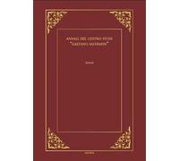 Annali del Centro Studi «Gaetano Salvemini». Norberto Bobbio: filosofo del diritto; filosofo della politica, storico del pensiero.