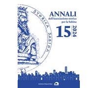 Annali dell’Associazione storica per la Sabina (2024). Vol. 15