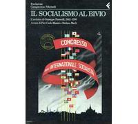 Annali della Fondazione Giangiacomo Feltrinelli (1988-1989). Il socialismo al bivio. L'archivio di Giuseppe Faravelli 1945-1950