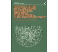 Annali della Fondazione Giangiacomo Feltrinelli (1996). Political culture, social movements and democratic transitions in South America