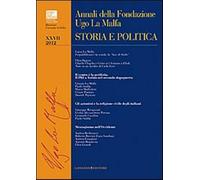 Annali della Fondazione Ugo La Malfa. Storia e politica (2012). Vol. 27 - ...