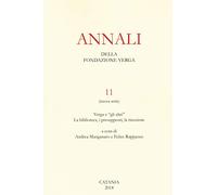 Annali della Fondazione Verga. Verga e «gli altri». La biblioteca, i presupposti, la ricezione (Vol. 11)