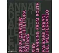Annali dell'architettura e delle città. Napoli. Catalogo delle mostre (Napoli, 2006). Ediz. illustrata