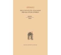 Annali dell'Istituto italiano per gli studi storici (2024). Vol. 36