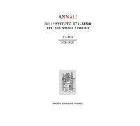 Annali dell'Istituto italiano per gli studi storici. Vol. 33
