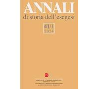 Annali di storia dell'esegesi (2024). Vol. 41/1