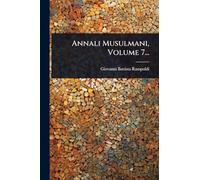 Annali Musulmani, Volume 7...