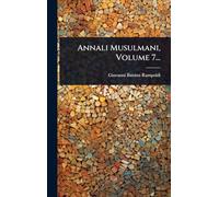Annali Musulmani, Volume 7...