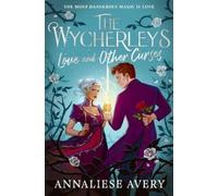 Annaliese Avery Love and Other Curses (Tascabile) Wycherleys