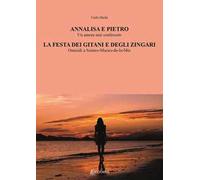 Annalisa e Pietro. La festa dei gitani e degli zingari