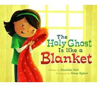Annalisa Hall The Holy Ghost Is Like a Blanket (Copertina rigida)