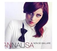 Annalisa - Non So Ballare (CD)